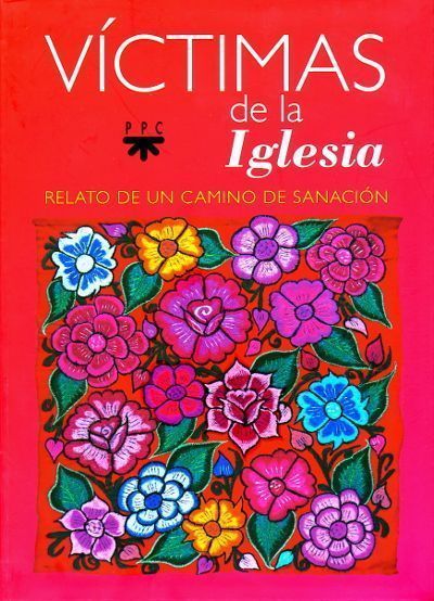 El libro sobre el proceso de sanación de una persona que ha sufrido abusos en el seno de la Iglesia