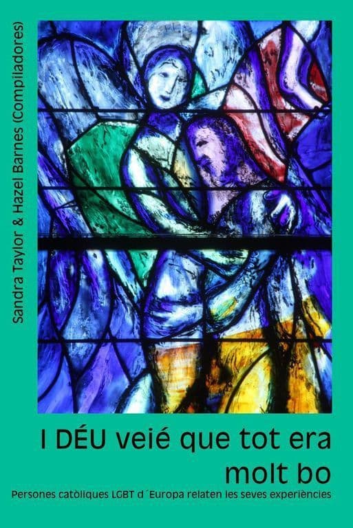 Y Dios vio que todo era muy bueno, experiencias LGBT en la Iglesia católica
