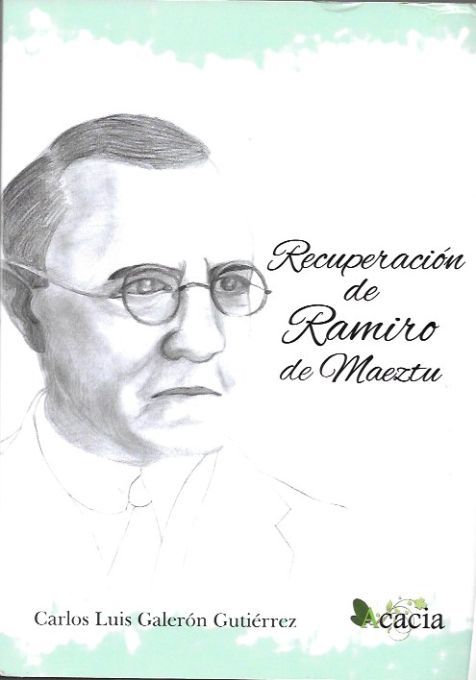Portada del libro Recupeación de Ramiro de Maeztu, de Carlos Luis Galerón